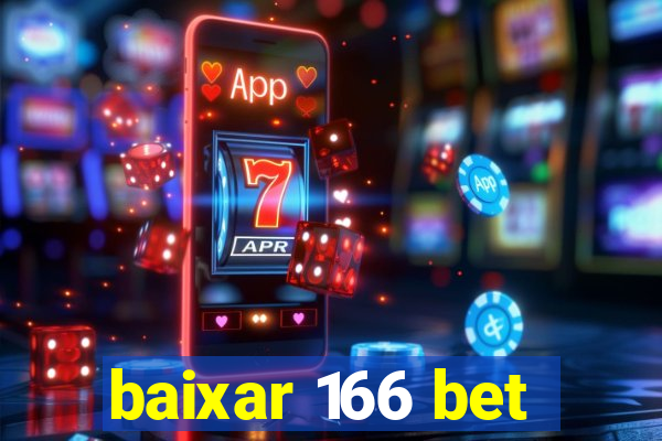 baixar 166 bet